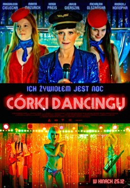 „Córki dancingu”, reż. Agnieszka Smoczyńska. Polska 2015, w kinach od 25 grudnia 2015