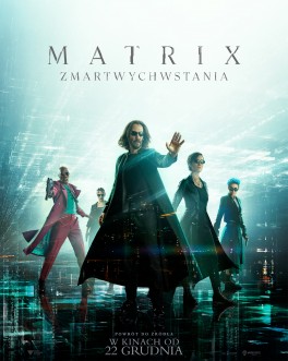 „Matrixa. Zmartwychwstania”, reż. Lana Wachowski