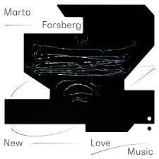 Marta Forsberg, New Love Music, Warm Winters Ltd. 2020