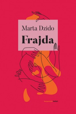 Marta Dzido, Frajda. Ha!art, 