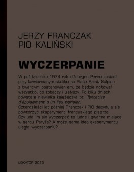 Jerzy Franczak, PIO Kaliński, „Wyczerpanie”. Wydawnictwo Lokator, 64 strony, w księgarniach od marca 2015