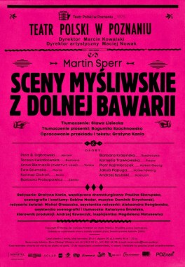 „Sceny myśliwskie z Dolnej Bawarii”, reż. Grażyna Kania