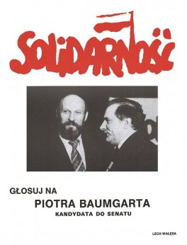 Plakat wyborczy Piotra Baumgarta z 1989 roku
