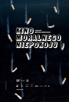 Tomasz Śpiewak, „Kino moralnego niepokoju”, reż. Michał Borczuch, Nowy Teatr w Warszawie, prem. 25 kwietnia 2019