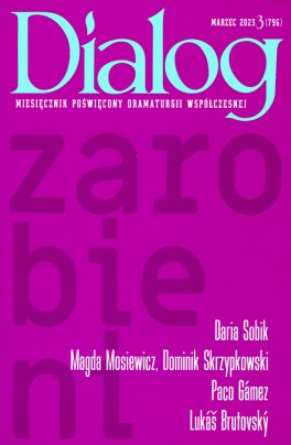 Zmęczone, Daria Sobik, opublikowane w Dialogu, marzec 2023. Dramat otrzymał nominację do Gdyńskiej Nagrody Dramaturgicznej
