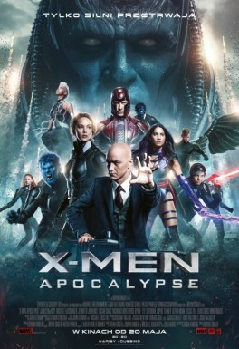 „X-men: Apocalypse”, reż. Bryan Singer