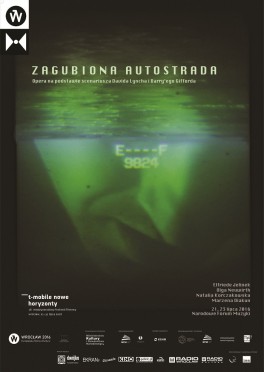Olga Neuwirth, Elfriede Jelinek, Zagubiona autostrada, premiera: 22 lipca 2016, Wrocław, NFM