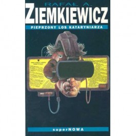 Rafał A. Ziemkiewicz, „Pieprzony los kataryniarza”. superNowa, 252 strony, 1995