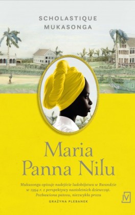 Scholastique Mukasonga, „Maria Panna Nilu”.