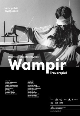 Reymont, Wampir. Trauerspiele, reż. Tomasz Węgorzewski. Teatr Polski w Bydgoszczy, premiera 17 listopada 2018