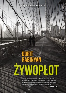 Dorit Rabinyan, „Żywopłot”. Przeł. Agnieszka Olek, Smak Słowa, 364 strony, w księgarniach od 17 sierpnia 2016