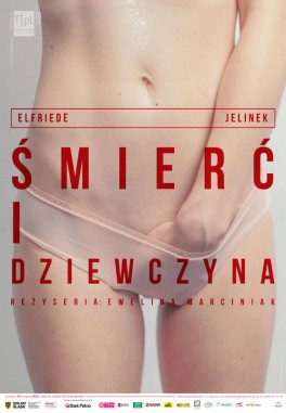 „Śmierć i dziewczyna”, na podstawie Jelinek, reż. Ewelina Marciniak. Teatr Polski we Wrocławiu, premiera 21 listopada 2015