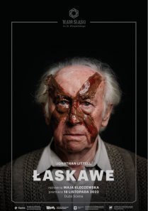 Łaskawe, reż. Maja Kleczewska, dramaturgia: Damian Josef Neć. Teatr Śląski w Katowicach, premiera 18 listopada 2022