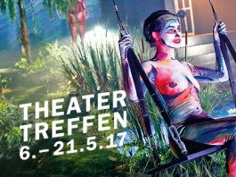 Theater Treffen, Berliner Festspiele 6-21 maja 2017
