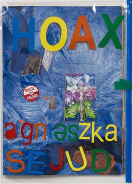 Agnieszka Sejud, „HOAX”