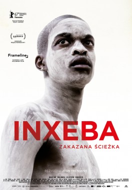 „Inxeba. Zakazana ścieżka”, reż. John Trengove. RPA-Niemcy-Francja-Holandia 2017 