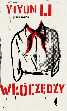 Yiyun Li, „Włóczędzy”. Przeł. Michał Kłobukowski, Czarne 2010
