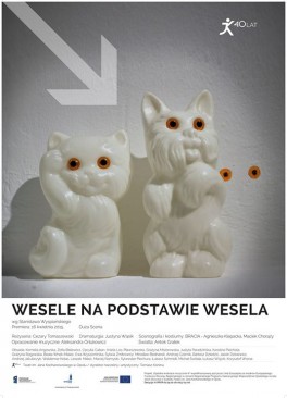 „Wesele na podstawie Wesela”, reż. Cezary Tomaszewski. Teatr im. Jana Kochanowskiego w Opolu, premiera 16 kwietnia 2015