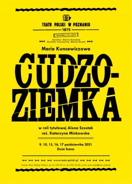 Cudzoziemka, reż. Katarzyna Minkowska, Teatr Polski w Poznaniu, premiera: 9 października 2021