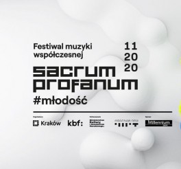 Sacrum Profanum, 1–29 listopada 2020, Kraków