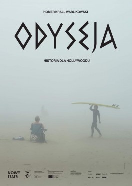 „Odysja. Historia dla Hollywoodu”, reż. Krzysztof Warlikowski. Nowy Teatr, premiera 4 czerwca 2021