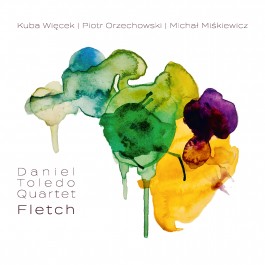 Daniel Toledo Quartet, „Fletch”, Audio Cave 2020