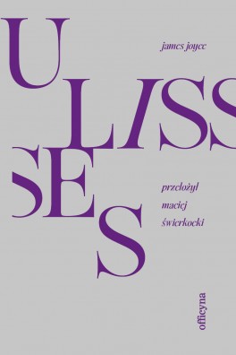 Esej Piotra Pazińskiego jest posłowiem do nowego przekładu „Ulissesa” autorstwa Macieja Świerkockiego, które ukaże się nakładem wydawnictwa Officyna w październiku 2021 