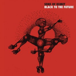 Sons of Kemet, Black to the Future, Impulse! 2021
