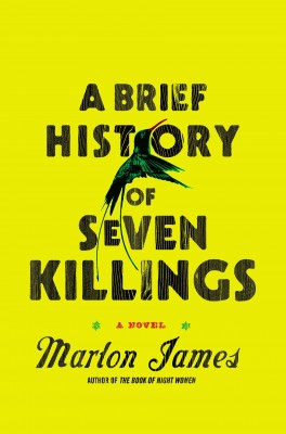 Marlon James, „A Brief History of Seven Killings”. Riverhead Books, 704 strony, październik 2014