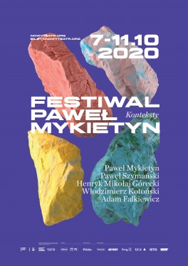 Paweł Mykietyn. Konteksty, 7–11 października 2020, Warszawa, Nowy Teatr