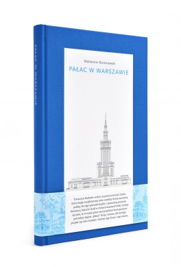 Waldemar Baraniewski, „Pałac w Warszawie”. Fotografie: Błażej Pindor, projekt graficzny: Michał Kaczyński, Raster, Warszawa 2014, 232 strony