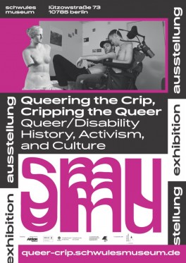 Queering the Crip, Gripping the Queer, Schwules Museum w Berlinie, kuratorki