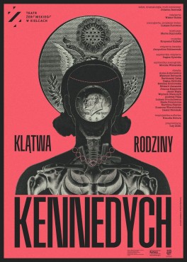 Jolanta Janiczak, „Klątwa rodziny Kennedych”, reż. Wiktor Rubin. Teatr im. S. Żeromskiego w Kielcach, premiera 27 lutego 2021