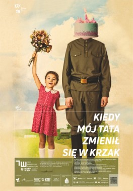Kiedy mój tata zmienił się w krzak”, reż. Jakub Skrzywanek. Teatr Dramatyczny w Wałbrzychu, premiera teatralna mja 2018.