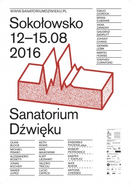 Sanatorium Dźwięku, Sokołowsko, 12-15 sierpnia 2016