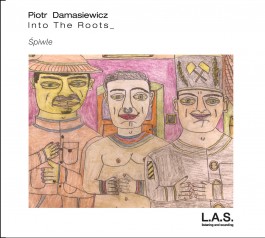 Piotr Damasiewicz & Into the Roots, Śpiwle, L.A.S. Listening and Sounding 2020