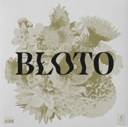Błoto, Kwiatostan, Astigmatic Records 2020
