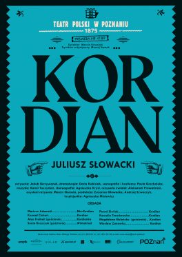 Juliusz Słowacki Kordian, reż. Jakub Skrzywanek. Teatr Polski w Poznaniu, premiera 12 grudnia 2017