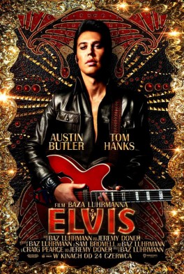 „Elvis”, reż. Baz Luhrmann. Australia-USA 2022