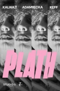„Plath”, reż. Katarzyna Kalwat