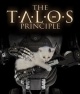 „The Talos Principle”
