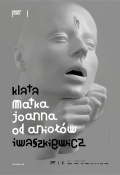 „Matka Joanna od Aniołów”, reż. Jan Klata