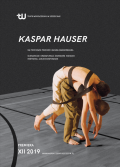 „Kaspar Hauser”, reż. Jakub Skrzywanek